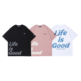 'Life is Good' Tee